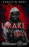 [Grandley Fire-Departement 01] • Drake · Catching Fire